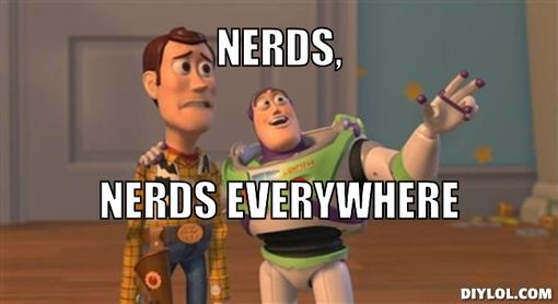 nerds are everywhere